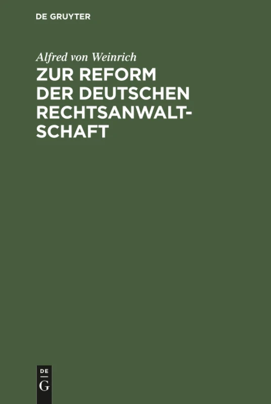 Zur Reform der deutschen Rechtsanwaltschaft: Nebst Anhang Enthaltend Einige Bemerkungen Über Armenrecht Und Gebührenwesen - Image 1