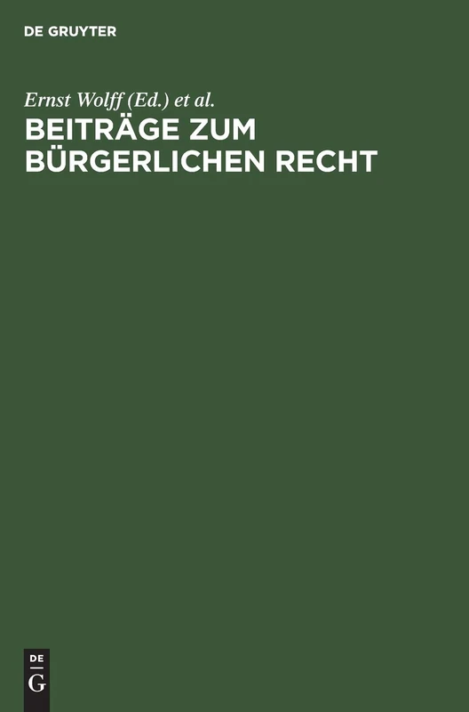 Beiträge Zum Bürgerlichen Recht: [Deutsche Landesreferate Zum 3. Internationalen Kongreß Für Rechtsvergleichung in London 1950]