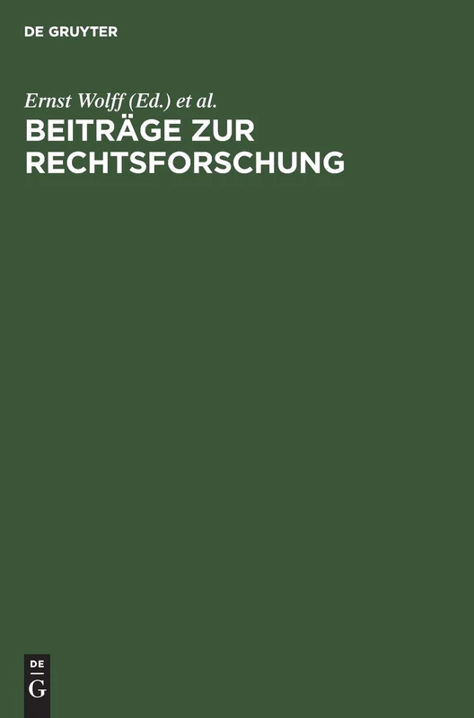 Beiträge Zur Rechtsforschung: [Deutsche Landesreferate Zum 3. Internationalen Kongreß Für Rechtsvergleichung in London 1950]