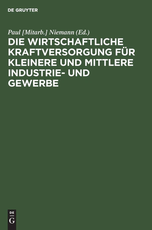 Die Wirtschaftliche Kraftversorgung Für Kleinere Und Mittlere Industrie- Und Gewerbe