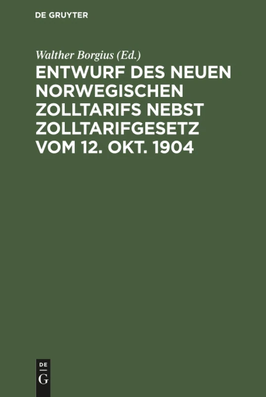 Entwurf des neuen norwegischen Zolltarifs nebst Zolltarifgesetz vom 12. Okt. 1904 - Image 1
