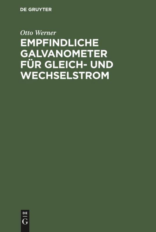 Empfindliche Galvanometer für Gleich- und Wechselstrom