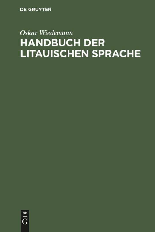 Handbuch der litauischen Sprache: Grammatik, Texte, Wörterbuch