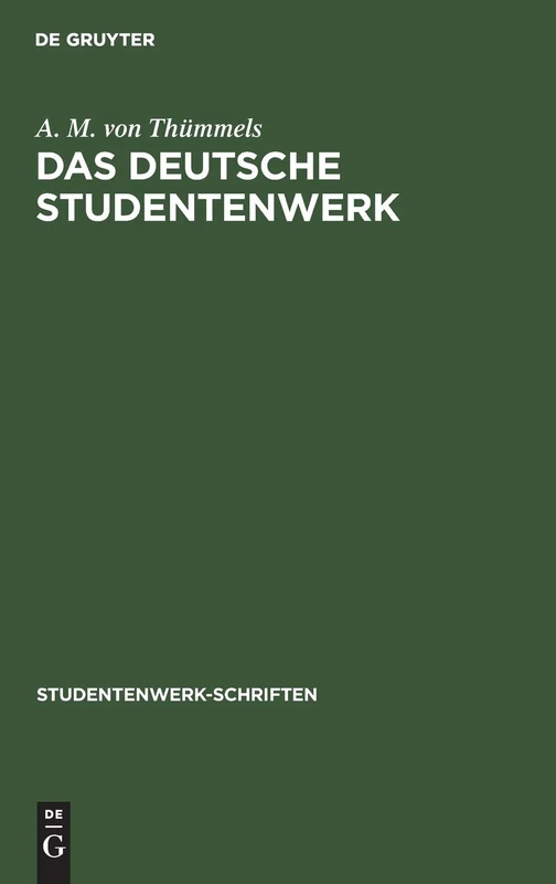 Das Deutsche Studentenwerk: Wirtschaftshilfe Der Deutschen Studentenschaft. 1928-1931: 3 (Studentenwerk-Schriften)