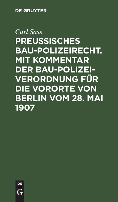 Preussisches Baupolizeirecht by Carl Sass - De Gruyter