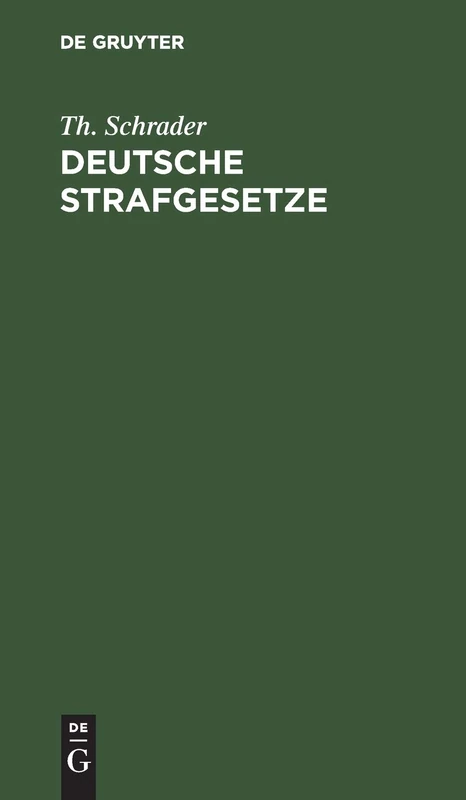 Deutsche Strafgesetze: Übersichtliche Zusammenstellung Der Sämmtlichen Neben Dem Strafgesetzbuch Geltenden Strafbestimmungen Anderer Gesetze Und Verordnungen Des Deutschen Reiches