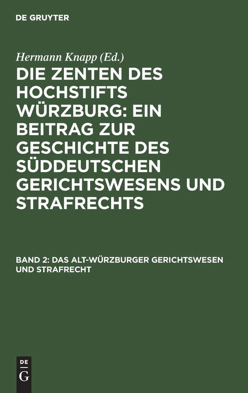 Das Alt-Würzburger Gerichtswesen und Strafrecht: 2