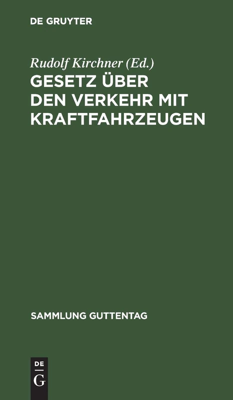 Gesetz über den Verkehr mit Kraftfahrzeugen: Vom 3. Mai 1909, Text-ausgabe Mit Anmerkungen Und Sachregister: 92 (Sammlung Guttentag) - Image 1