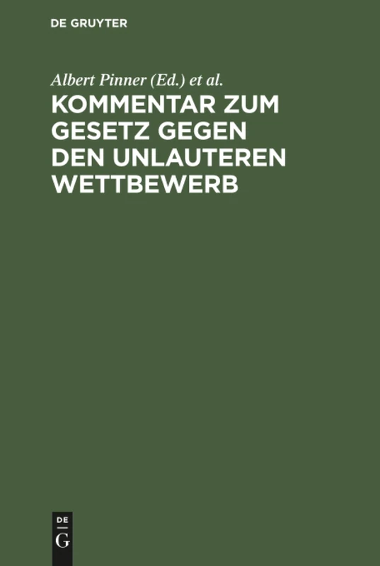 Kommentar zum Gesetz gegen den unlauteren Wettbewerb: Vom 7. Juni 1909