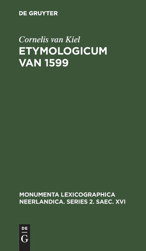 Etymologicum Van 1599: 3 (Monumenta Lexicographica Neerlandica. Series 2. Saec. XVI) - Image 1