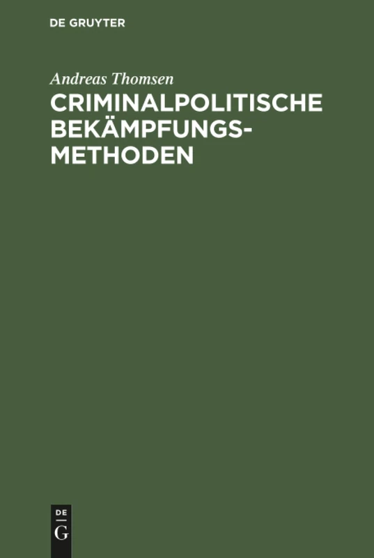 Criminalpolitische Bekämpfungsmethoden