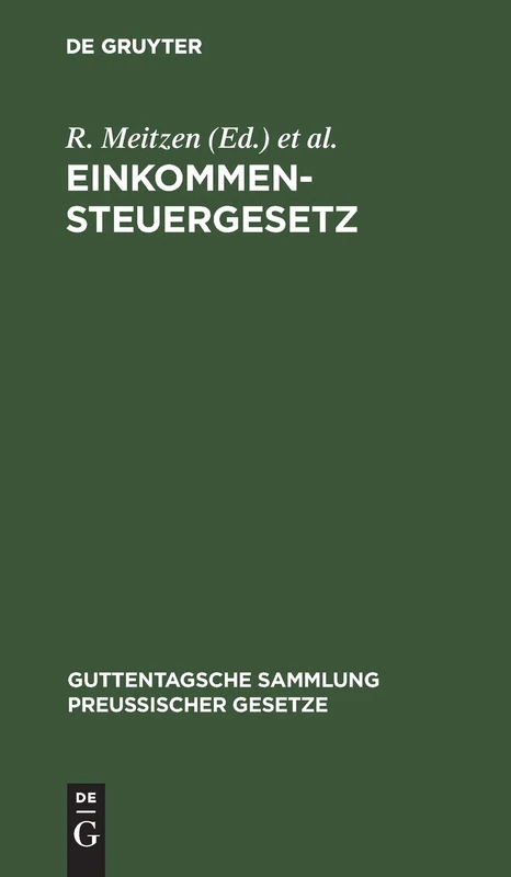 Einkommensteuergesetz: Vom 24. Juni 1891: 10 (Guttentagsche Sammlung Preußischer Gesetze)
