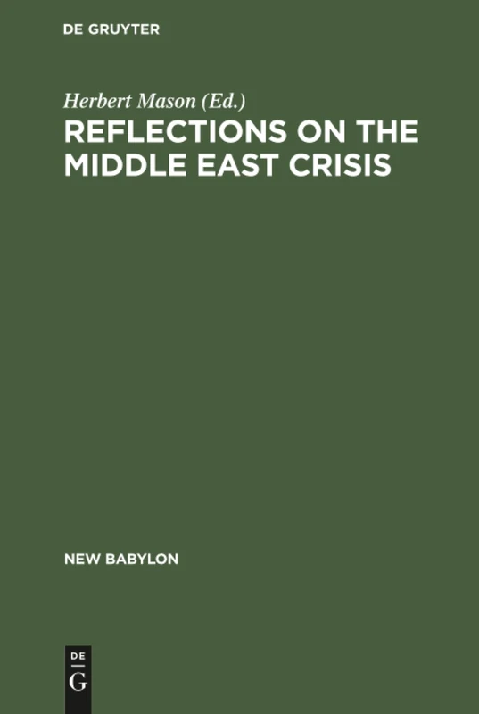 Reflections on the Middle East crisis: 7 (New Babylon, 7)