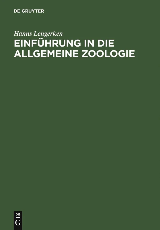 Einführung in die allgemeine Zoologie: Für Studierende Der Naturwissenschaften, Landwirtschaft Und Medizin