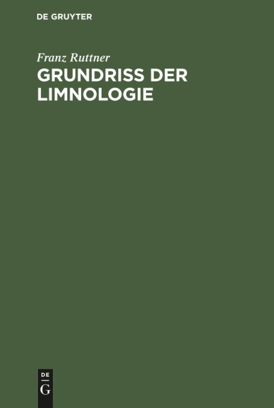 Grundriß der Limnologie: (Hydrobiologie Des Süßwassers)