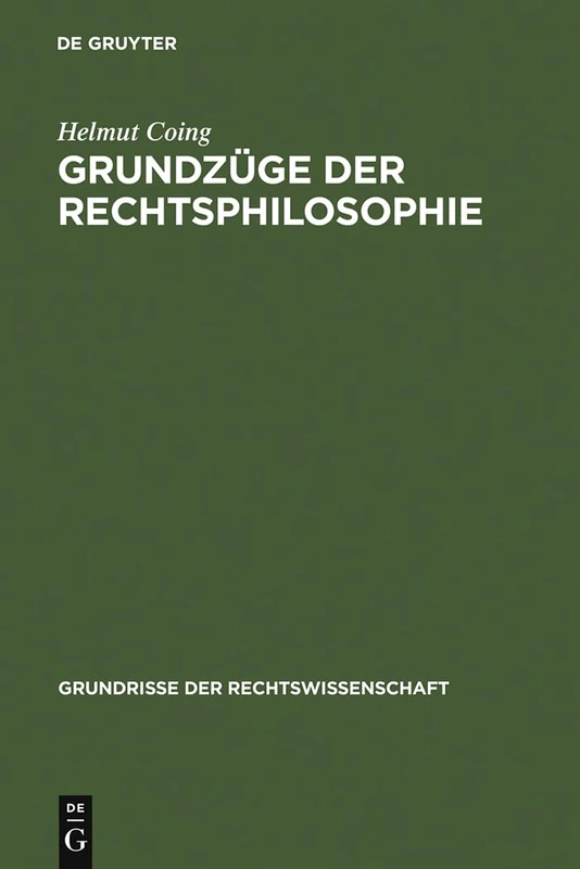 Grundzüge der Rechtsphilosophie: 19 (Grundrisse Der Rechtswissenschaft)