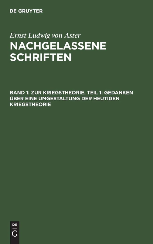 Zur Kriegstheorie, Teil 1: Gedanken Über Eine Umgestaltung Der Heutigen Kriegstheorie