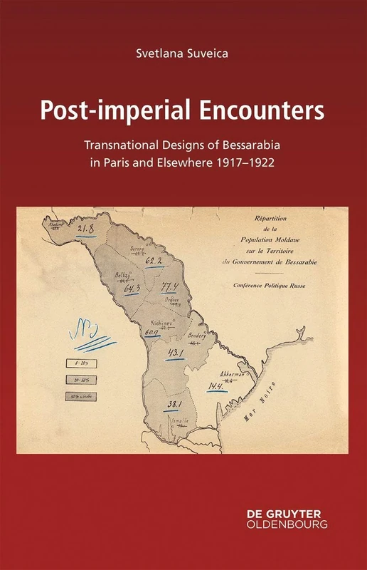 Post-imperial Encounters: Transnational Designs of Bessarabia in Paris and Elsewhere, 1917–1922: 167 (Südosteuropäische Arbeiten, 167) - Image 1