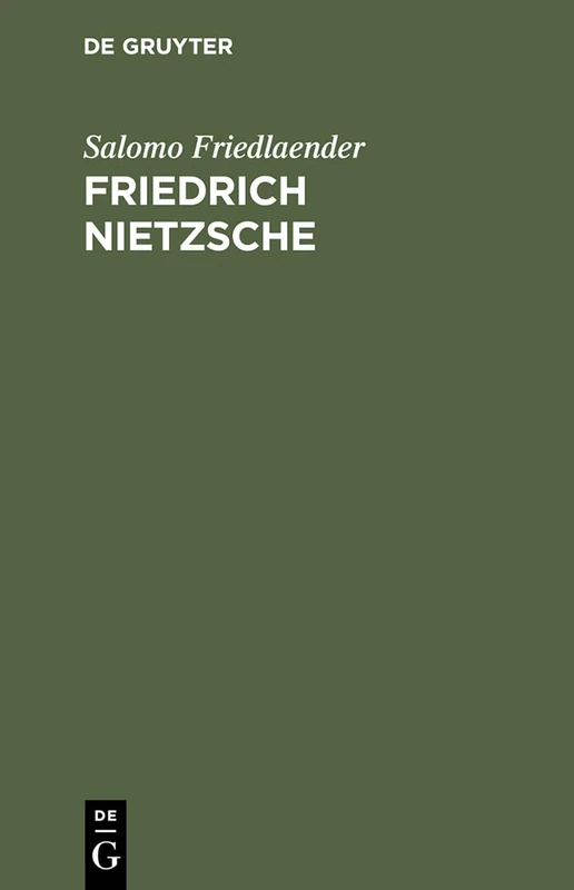 Friedrich Nietzsche: Eine Intellektuale Biographie