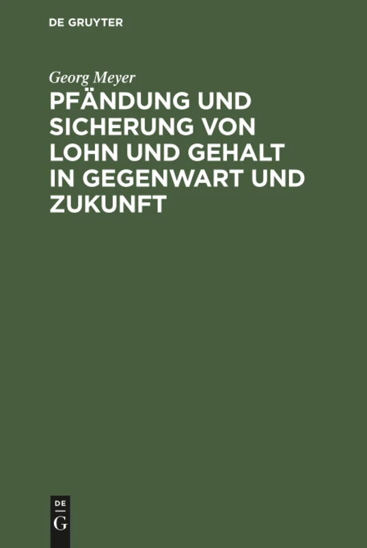 Pfändung und Sicherung von Lohn und Gehalt in Gegenwart und Zukunft: Reformvorschläge - Image 1