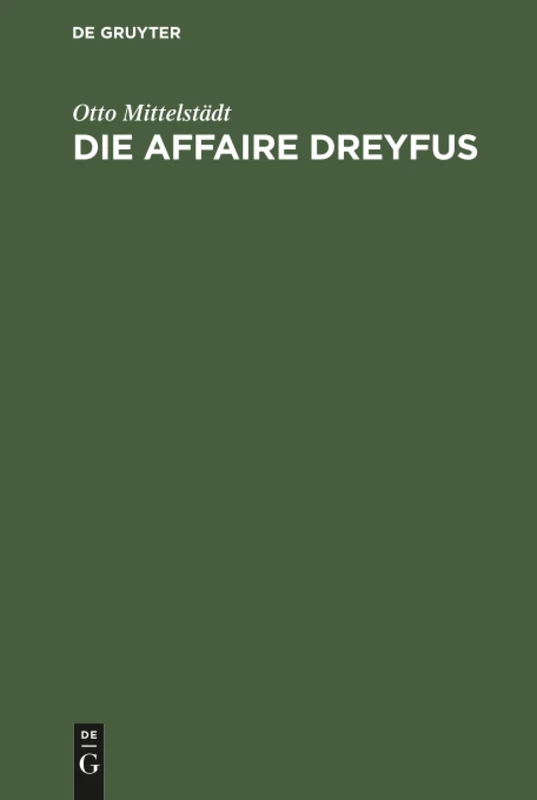 Die Affaire Dreyfus: Eine Kriminalpolitische Studie