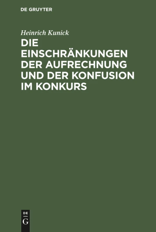 Die Einschränkungen der Aufrechnung und der Konfusion im Konkurs