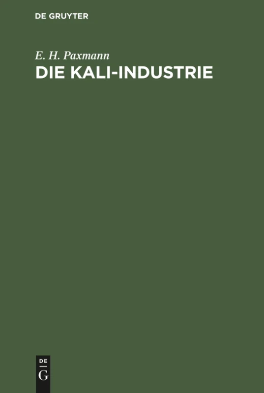 Die Kali-Industrie: Betrachtungen Zu Ihrer Neueren Entwicklung