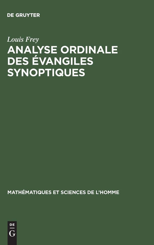 Analyse ordinale des évangiles synoptiques: 11 (Mathématiques Et Sciences de L'Homme)