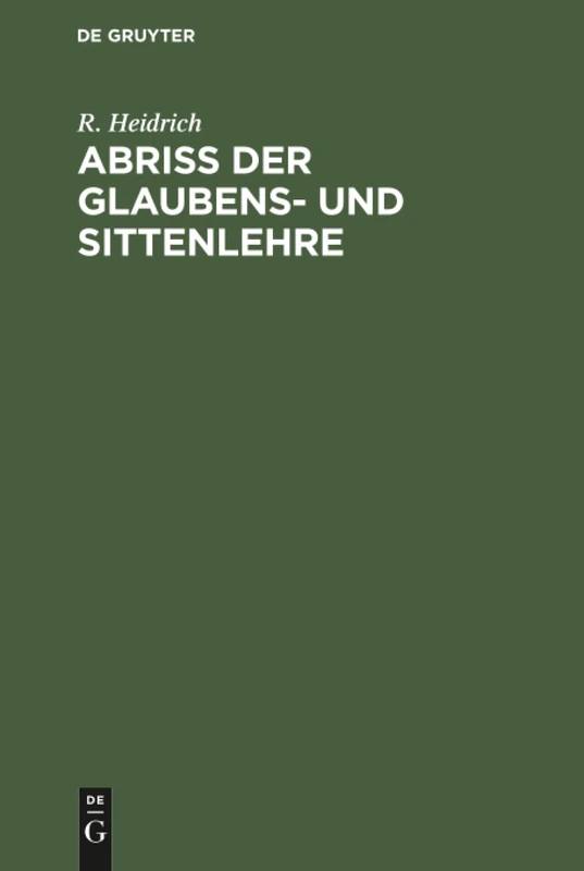 Abriß der Glaubens- und Sittenlehre
