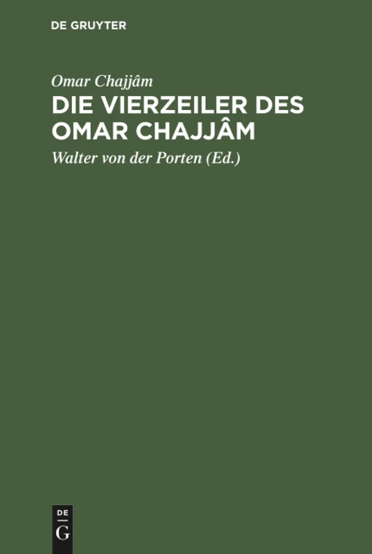 Die Vierzeiler des Omar Chajjâm