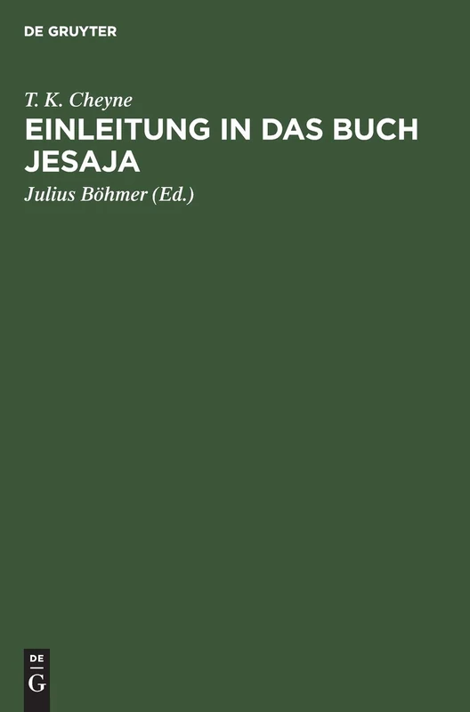 Einleitung in Das Buch Jesaja: Deutsche Übersetzung Unter Durchgängiger Mitwirkung Des Verfassers