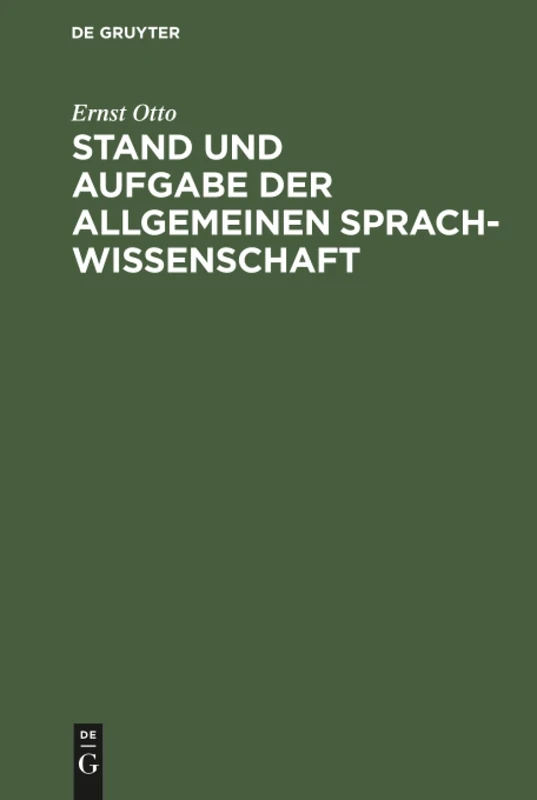 Stand und Aufgabe der allgemeinen Sprachwissenschaft