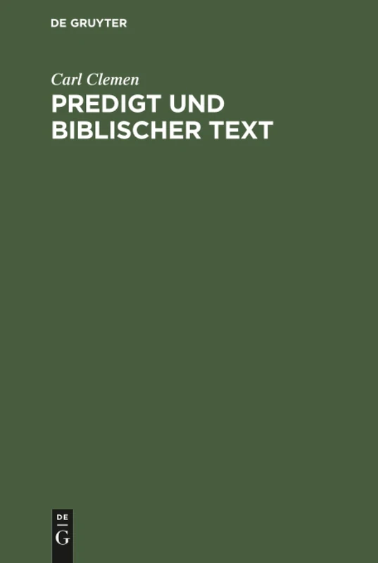 Predigt und biblischer Text: Eine Untersuchung Zur Homiletik