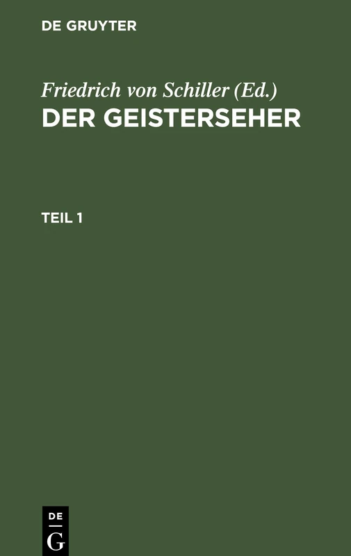 Der Geisterseher. Teil 1: Aus Den Memoires Des Grafen Von O