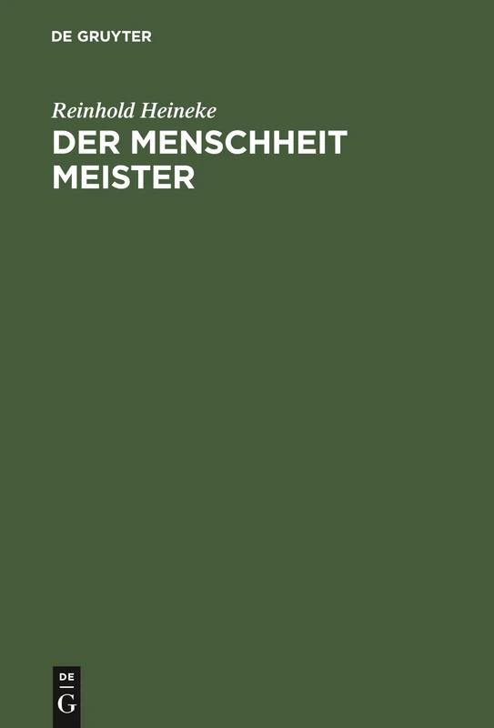 Der Menschheit Meister: Von Jesu Wesen Und Wandel Und Wirken, Seiner Lehre Und Seinem Leiden Ein Lied