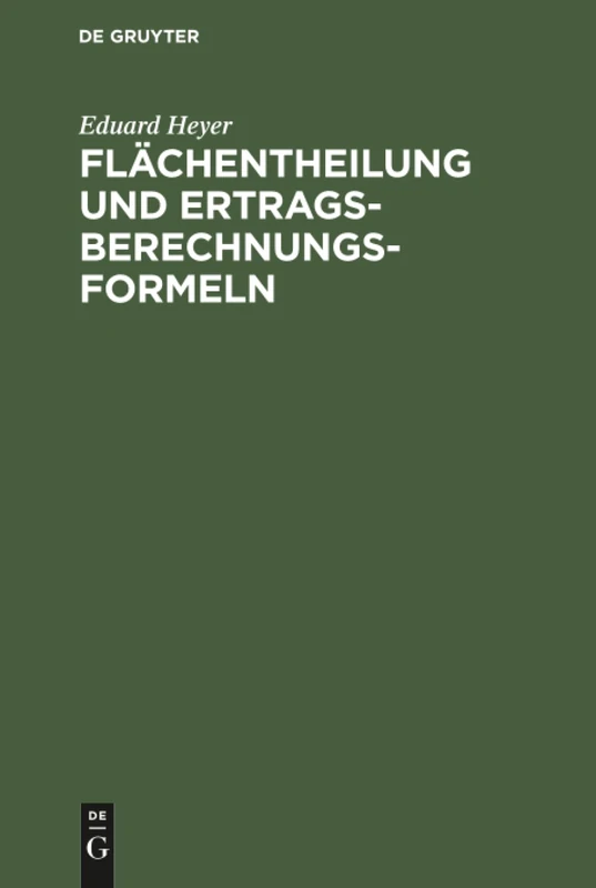 Flächentheilung und Ertragsberechnungs-Formeln