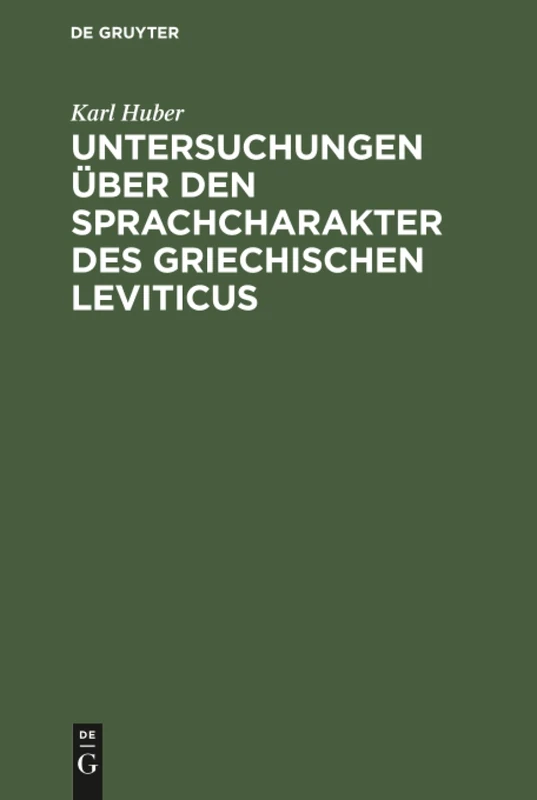 Untersuchungen über den Sprachcharakter des griechischen Leviticus