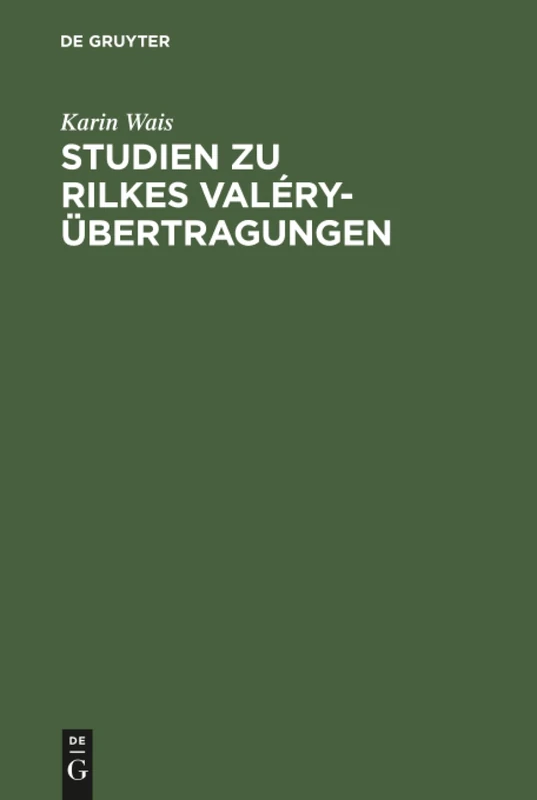 Studien zu Rilkes Valéry-Übertragungen