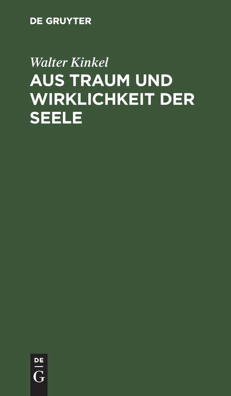 Aus Traum Und Wirklichkeit Der Seele: Stille Gedanken Aus Einsamen Stunden