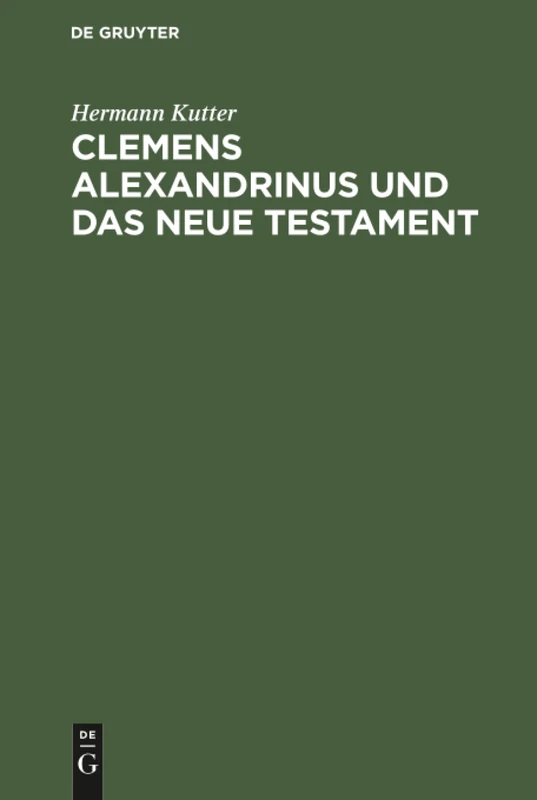 Clemens Alexandrinus und das Neue Testament