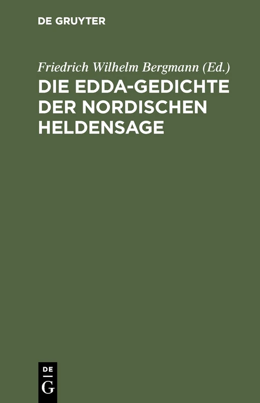 Die Edda-Gedichte Der Nordischen Heldensage