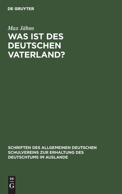 Was ist des Deutschen Vaterland?: 3 (Schriften Des Allgemeinen Deutschen Schulvereins Zur Erhaltu) - Image 1