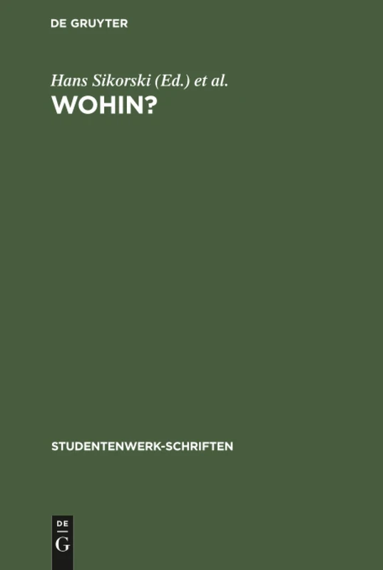 Wohin?: Ein Ratgeber Zur Berufswahl Der Abiturienten: 2 (Studentenwerk-Schriften)