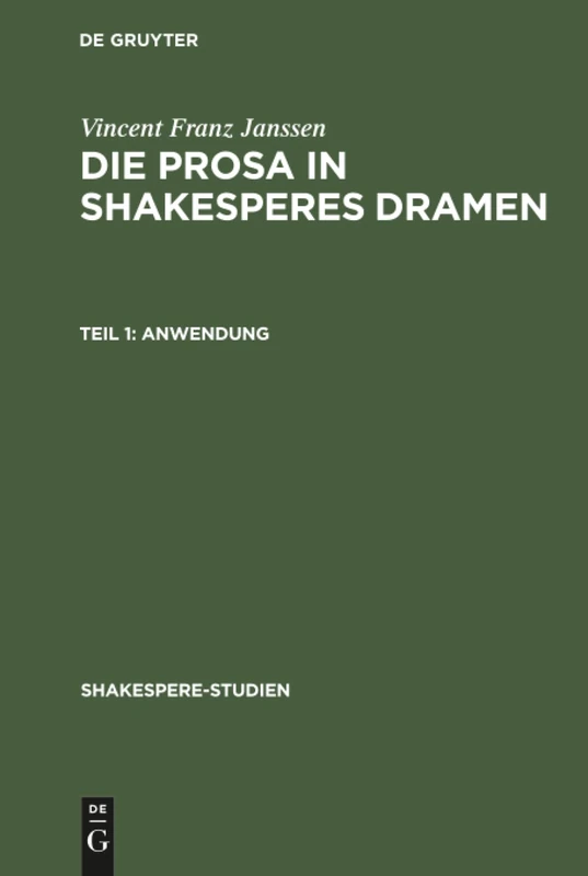 Anwendung: Aus Die Prosa in Shakesperes Dramen: 1 (Shakespere-Studien)