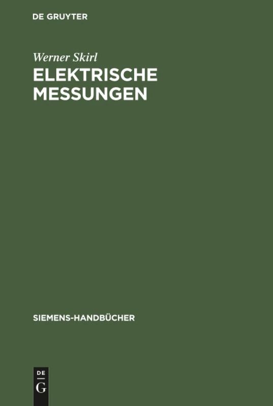 Elektrische Messungen: 6 (Siemens-Handbücher)