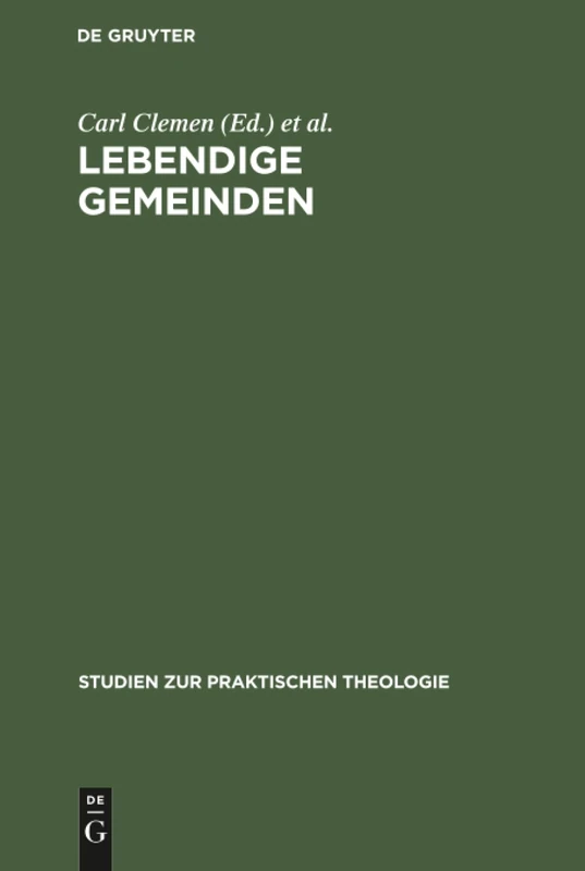 Lebendige Gemeinden: Festschrift Emil Sulze Zum 80. Geburtstag Am 26. Februar 1912: 6 (Studien Zur Praktischen Theologie) - Image 1