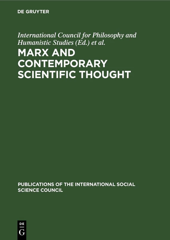Marx and Contemporary Scientific Thought: Symposium on the Role of Karl Marx in the Development of Contemporary Scientific Thought, Paris, 8, 9, 10 ... the International Social Science Council, 13)