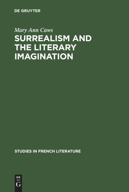 Surrealism and the literary imagination: A study of Breton and Bachelard: 12 (Studies in French Literature, 12) - Image 1