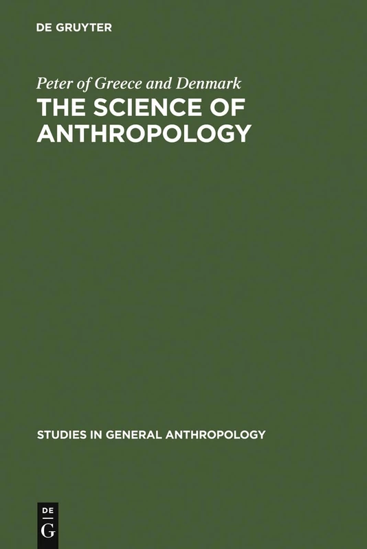The Science of Anthropology: A Series of Lectures: 1 (Studies in General Anthropology, 1)