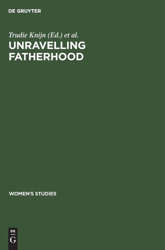 Unravelling Fatherhood: Aus: Women's Studies: 1